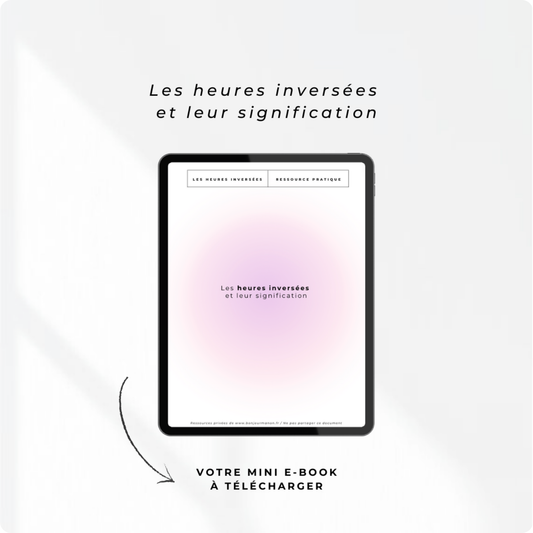Mini e-book : Les heures inversées et leur signification